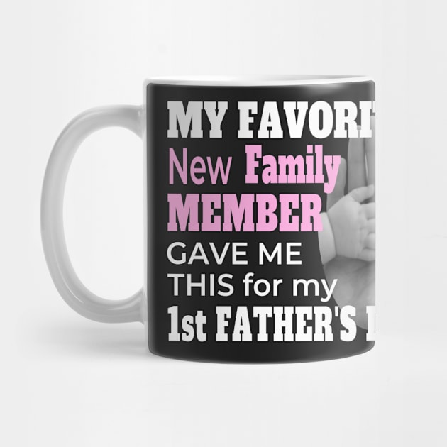 FIRST FATHER'S DAY BABY GIRL | NEW DAD FATHER'S DAY GIFTS by KathyNoNoise